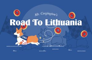Mr. Corgington’s Epic Quest for Glory in Vilnius 2026